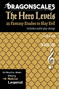 DragonScales, The Hero Levels, Violin Noble