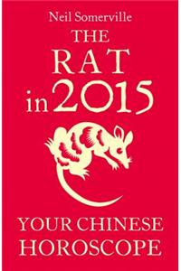 The Rat in 2015: Your Chinese Horoscope