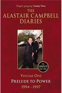 Alastair Campbell Diaries, Volume One