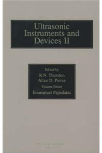 Reference for Modern Instrumentation, Techniques, and Technology: Ultrasonic Instruments and Devices II