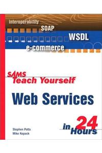 Sams Teach Yourself Web Services in 24 Hours