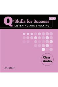 Q Skills for Success Listening and Speaking: Intro: Class CD