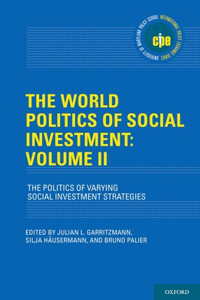 The World Politics of Social Investment: Volume II