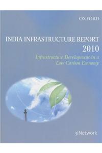 India Infrastructure Report: Infrastructure Development in a Low Carbon Economy