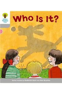 Oxford Reading Tree: Level 1: First Words: Who Is It?