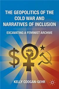 Geopolitics of the Cold War and Narratives of Inclusion