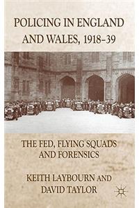 Policing in England and Wales, 1918-39