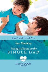 Taking A Chance On The Single Dad