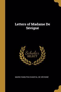 Letters of Madame De Sévigné