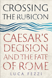 Crossing the Rubicon