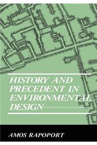 History and Precedent in Environmental Design