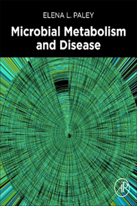 Microbial Metabolism and Disease