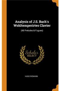 Analysis of J.S. Bach's Wohltemperirtes Clavier