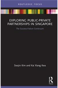 Exploring Public-Private Partnerships in Singapore