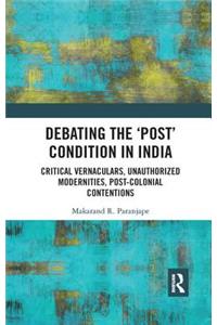 Debating the 'Post' Condition in India