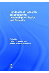 Handbook of Research on Educational Leadership for Equity and Diversity