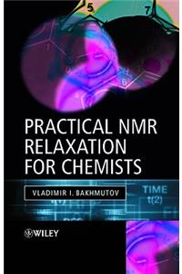 Practical NMR Relaxation for Chemists