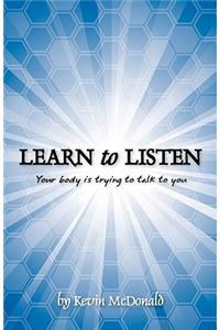 Learn to Listen