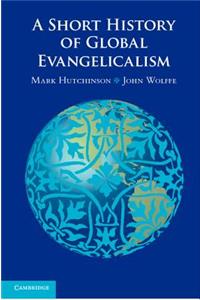 Short History of Global Evangelicalism