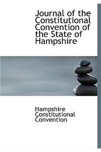 Journal of the Constitutional Convention of the State of Hampshire