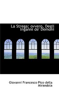 La Strega; Ovvero, Degli Inganni de' Demoni