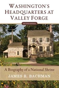 Washington's Headquarters at Valley Forge