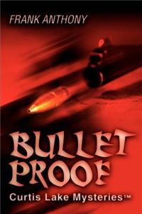 Bullet Proof