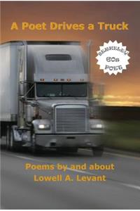 Poet Drives a Truck