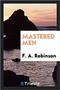 Mastered Men