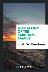 Genealogy of the Farnham Family
