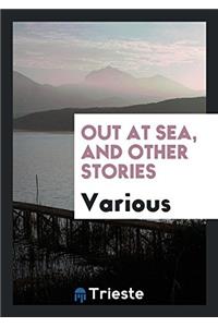 Out at Sea, and Other Stories