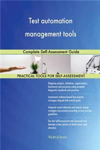 Test automation management tools Complete Self-Assessment Guide