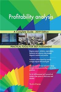 Profitability analysis A Complete Guide - 2019 Edition