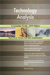 Technology Analysis A Complete Guide - 2019 Edition