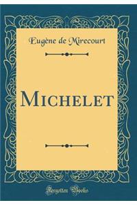 Michelet (Classic Reprint)