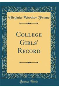 College Girls' Record (Classic Reprint)