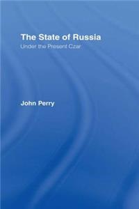 State of Russia Under the Present Czar