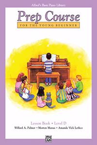 Alfred's Basic Piano Prep Course Lesson Book, Bk D