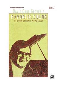 David Carr Glover's Favorite Solos, Book 3