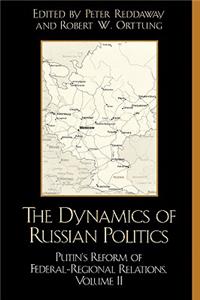 The Dynamics of Russian Politics