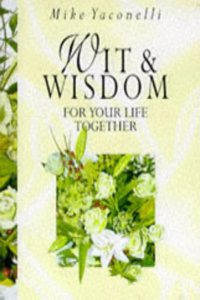 Wit and Wisdom for Your Life Together