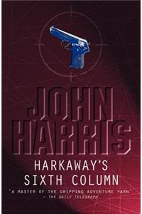 Harkaway's Sixth Column