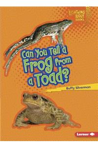 Can You Tell a Frog from a Toad?