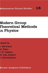 Modern Group Theoretical Methods in Physics