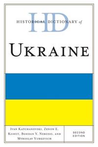 Historical Dictionary of Ukraine