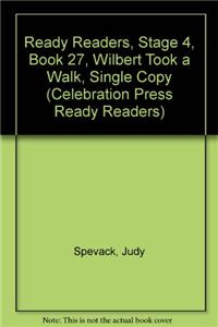 Ready Readers, Stage 4, Book 27, Wilbert Took a Walk, Single Copy