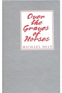 Over the Graves of Horses
