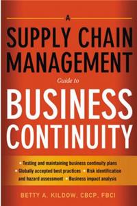 A Supply Chain Management Guide to Business Continuity