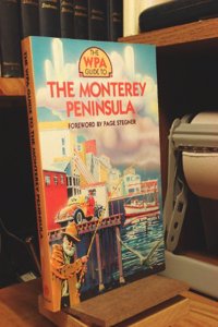 The WPA Guide to the Monterey Peninsula