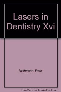 Lasers in Dentistry XVI